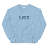 Redeem Your Ground | Sweatshirt